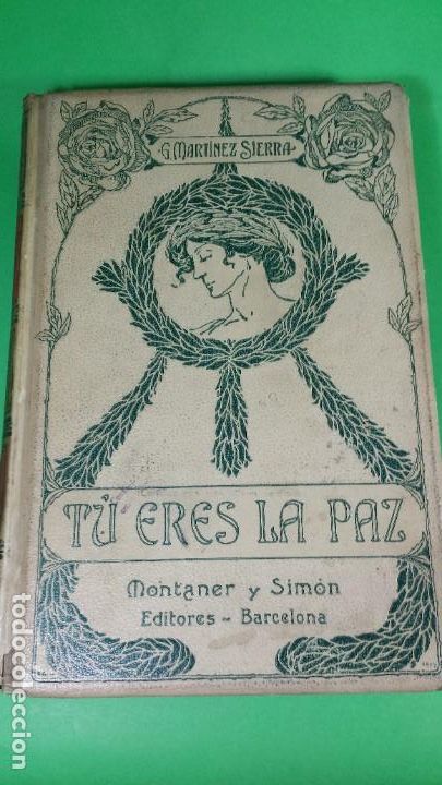Libros antiguos: 1.906 TU ERES LA PAZ. EUSEBIO MART&Iacute;NEZ SIERRA. - Foto 2