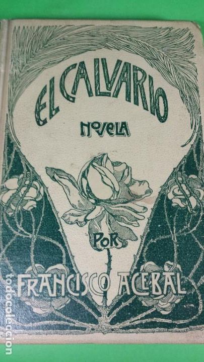 Libros antiguos: 1.905. EL CALVARIO. FRANCISCO ACEBAL. - Foto 2