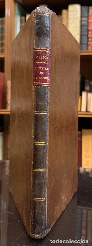 Old books: Apuntamientos sobre la Hidalguia y Colecci&oacute;n de Formulas...Antonio Orejon y Haro