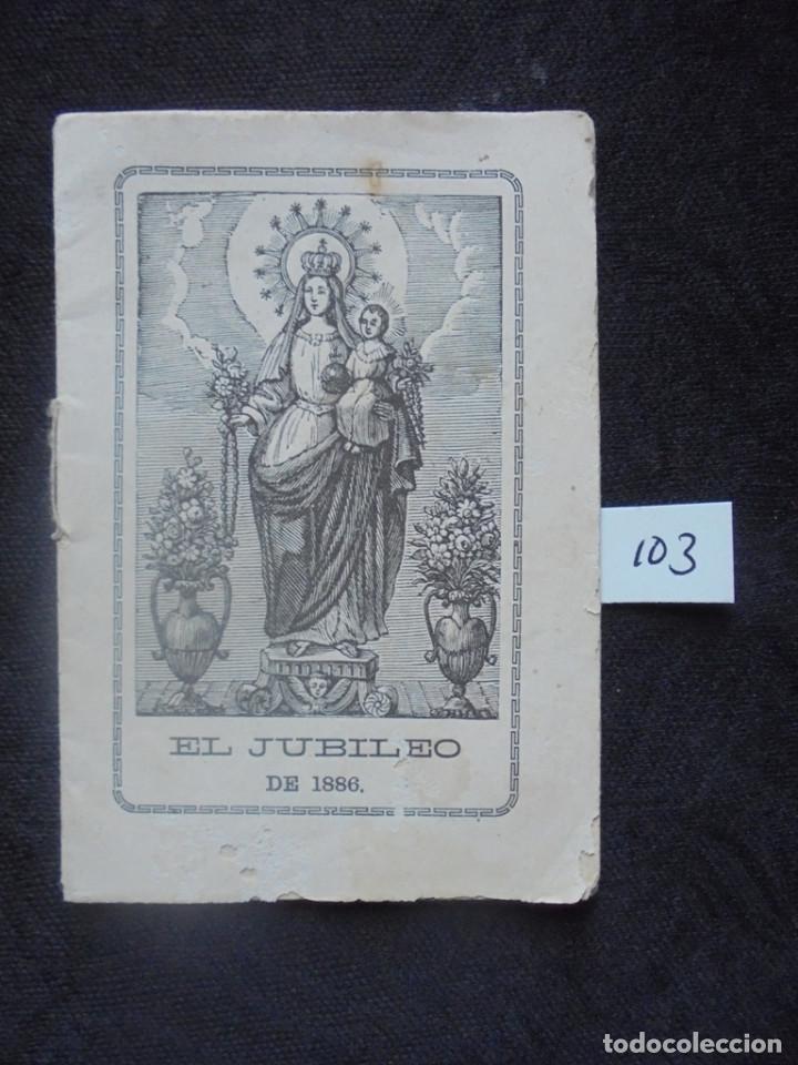 Libros antiguos: Librito El Jubileo 1886 - Foto 1