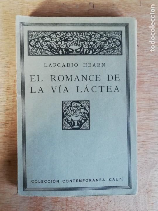 Libros antiguos: El romance de la v&iacute;a l&aacute;ctea. Lafcadio Hearn - Foto 1