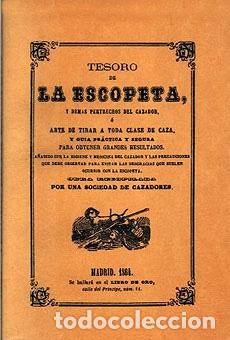 Libros antiguos: TESORO DE LA ESCOPETA Y DEMAS PERTRECHOS DEL CAZADOR O ARTE DE TIRAR A TODA CLASE DE CAZA