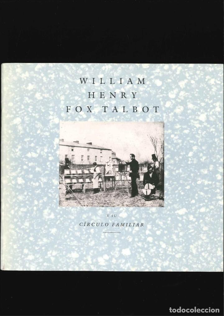 Libros antiguos: FOTOGRAFO WILLIAM HENRY FOX TALBOT  CIRCULO FAMILIAR - Foto 1