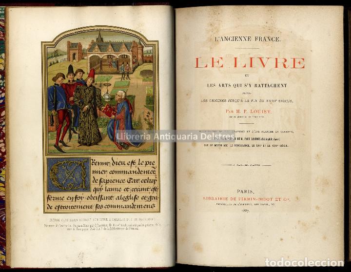 Libros antiguos: [Artes del libro] Louisy, M. P. Le Livre et les Arts qui s'y rattachent depuis les oirigines...