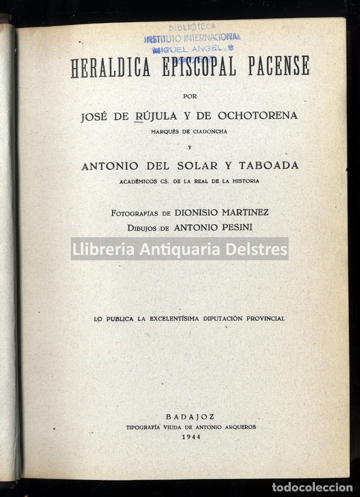 Old books: [Dedicados. Badajoz. 4 obras en un vol&uacute;men:] Heraldica Episcopal Pacense. Del Solar de Extremadura.