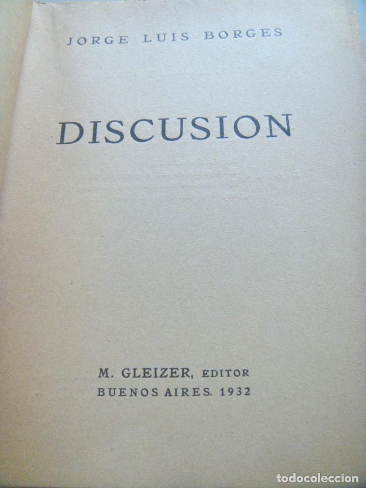 Libros antiguos: Jorge Luis Borges: DISCUSION. Primera edici&oacute;n - Foto 4