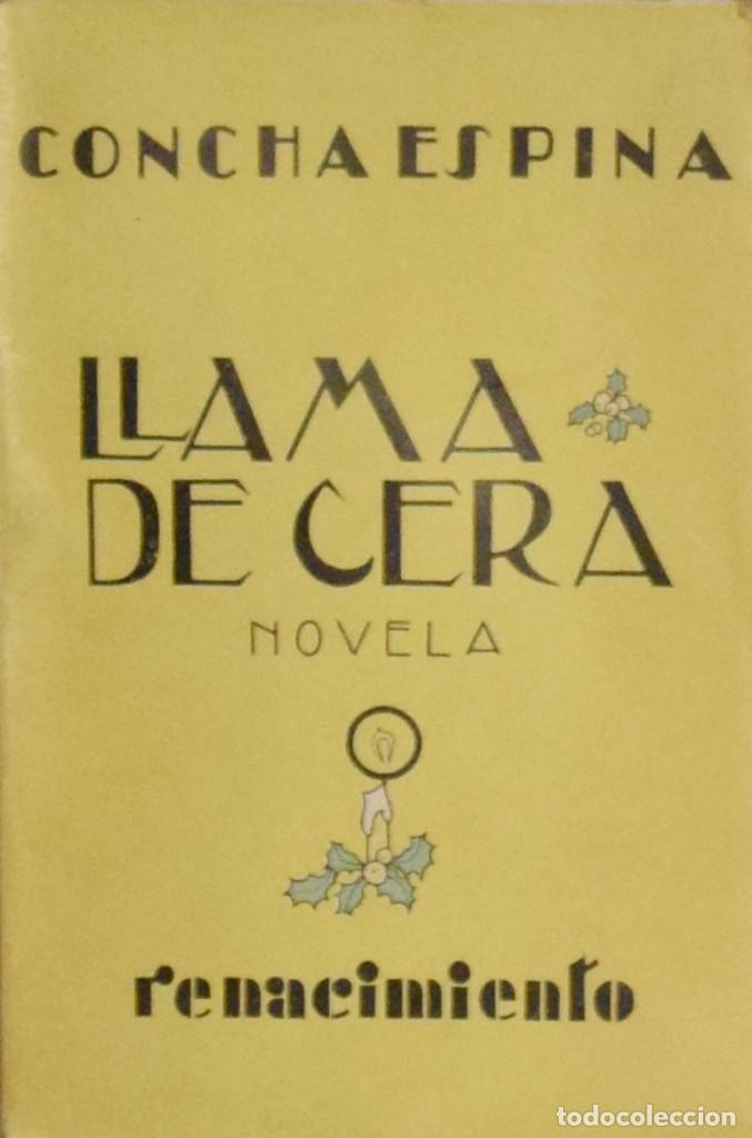 Libros antiguos: LLAMA DE CERA - Concha ESPINA - Foto 1