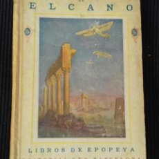 Libros antiguos: LA ESCUADRILLA DE ELCANO, EDITORIAL F.T.D. 1926. Lote 191937043