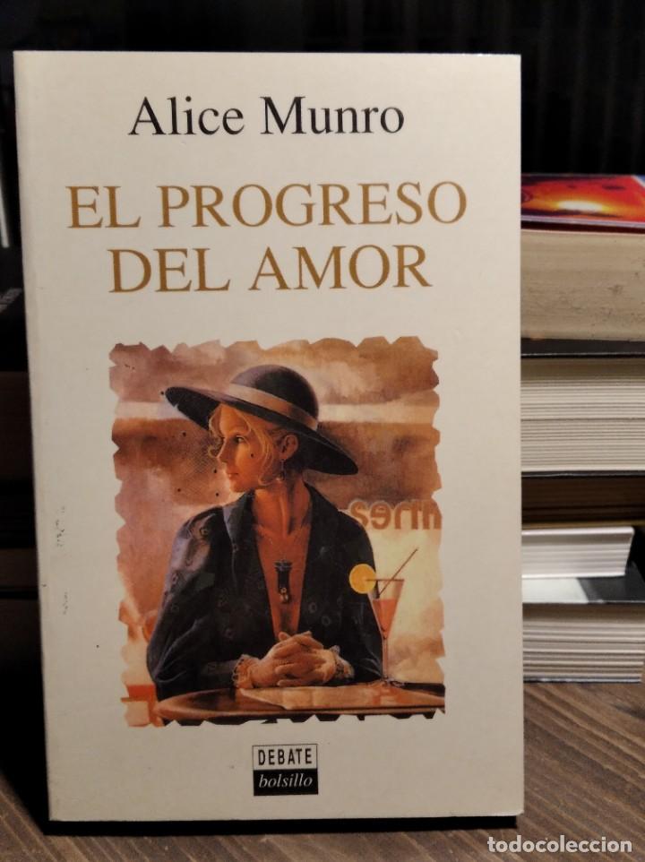 Libros antiguos: El progreso del amor de ALICE MUNRO (Ed. Debate) - Foto 1