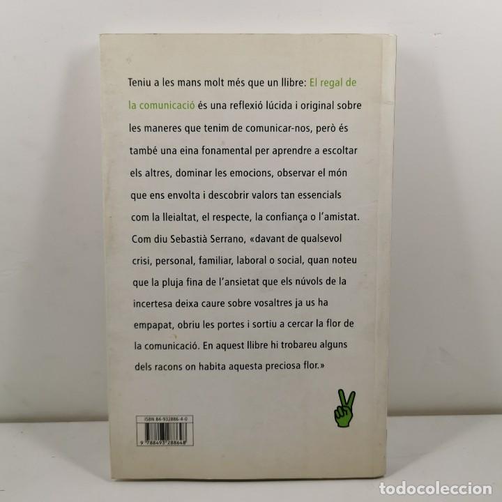 Libros antiguos: LIBRO - SEBASTI&Agrave; SERRANO - EL REGAL DE LA COMUNICACI&Oacute; - ARA LLIBRES / N-9852 - Foto 2
