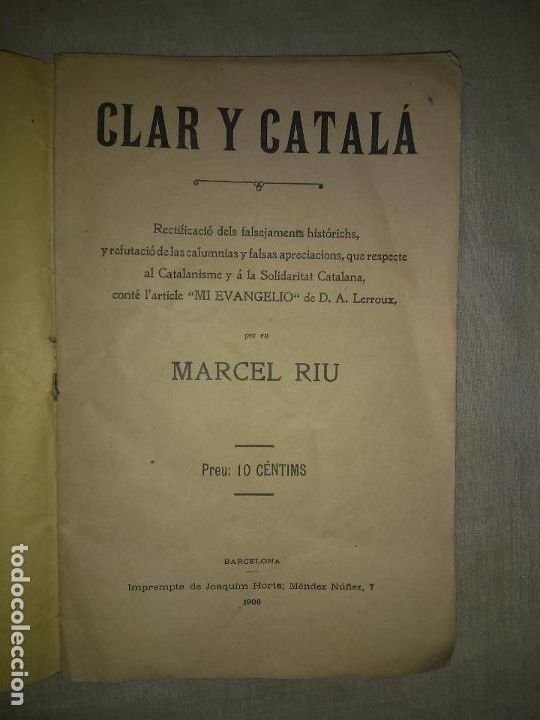 Libros antiguos: CLAR Y CATALA - A&Ntilde;O 1906 - MARCEL RIU - CATALANISME. - Foto 2