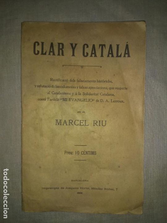 Libros antiguos: CLAR Y CATALA - A&Ntilde;O 1906 - MARCEL RIU - CATALANISME. - Foto 1