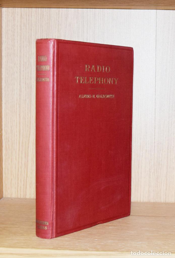 Libros antiguos: RADIO TELEPHONY - Alfred N. GOLDSMITH - Foto 2