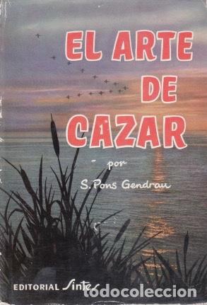 Libros antiguos: ARTE DE CAZAR, EL - Foto 1