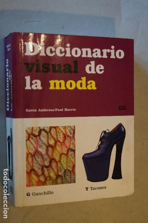 Libros antiguos: DICCIONARIO VISUAL DE LA MODA. GAVIN AMBROSE Y PAUL HARRIS. - Foto 1