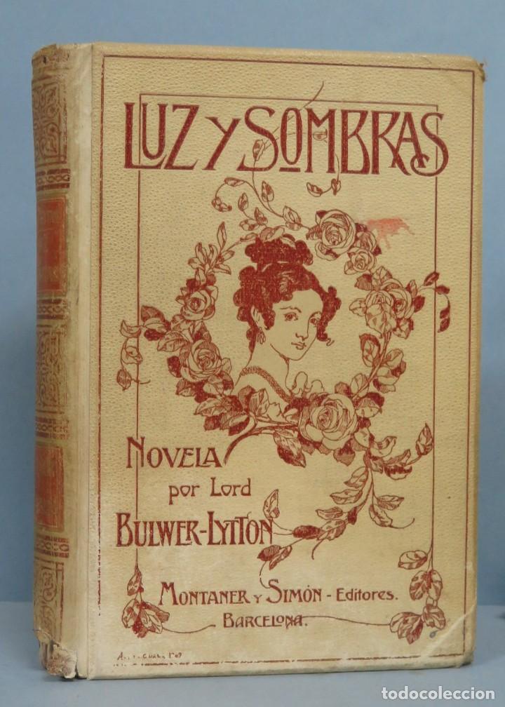 Libros antiguos: 1907.- LUZ Y SOMBRAS. LYTTON - Foto 1