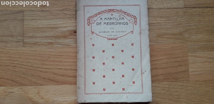 Libros antiguos: A MANTILHA DE MEDRONHOS, EUGENIO CASTRO, - Foto 1