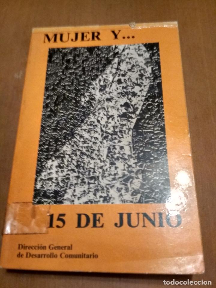 Libros antiguos: Mujer y ... 15 de junio - Foto 1