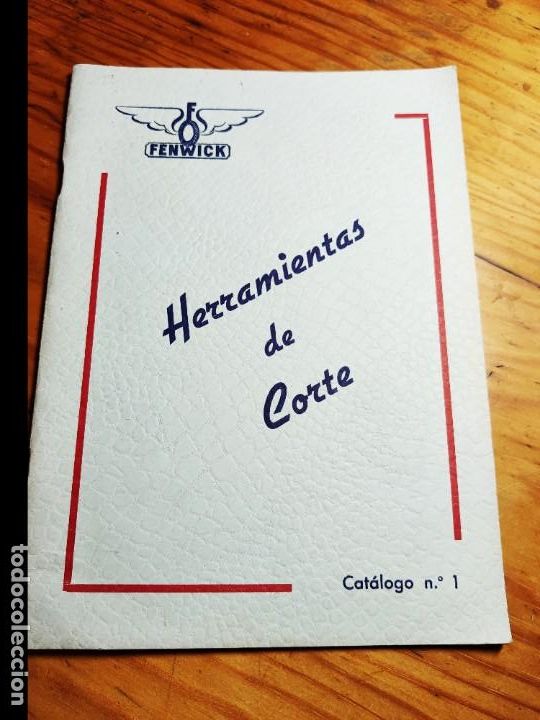 Libros antiguos: HERRAMIENTAS DE CORTE FENWICK. Cat&aacute;logo n.&ordm; 1. 44 pp. - Foto 1