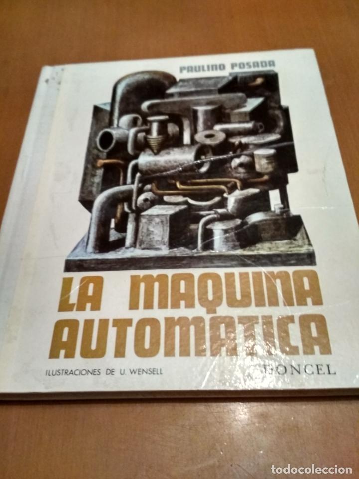 Libros antiguos: La m&aacute;quina autom&aacute;tica - Foto 1