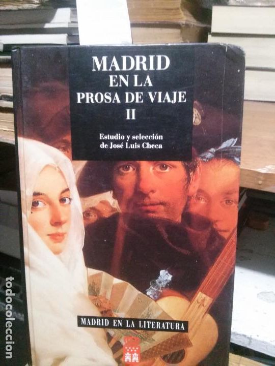 Libros antiguos: Madrid en la prosa de viaje II, Jose Luis Checa - Foto 1