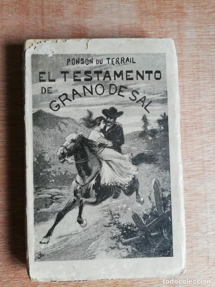 Libros antiguos: El testamento de Grano de sal. Ponson Du Terrail. 1900 - Foto 1