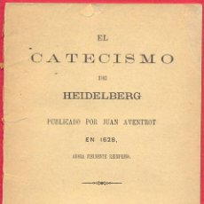 Libros antiguos: EL CATECISMO. HEIDELBERG 82 PAG AÑO 1885 LR5579. Lote 193549468
