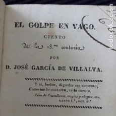 Libros antiguos: EL GOLPE EN VAGO. JOSE GARCIA DE VILLALTA. IMPRENTA DE REPULLES 1835. TOMOS III Y IV EN UN VOLUMEN.. Lote 193609782
