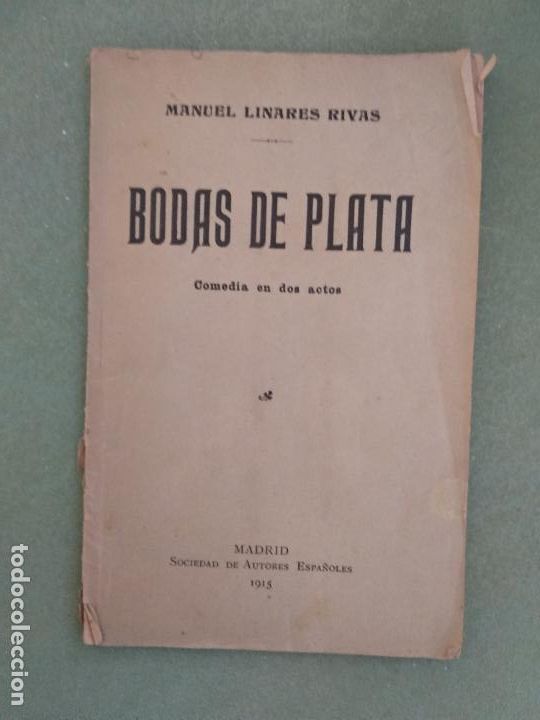 Libros antiguos: LINARES RIVAS, Manuel - Bodas de Plata. (Comedia en dos actos) - Foto 1