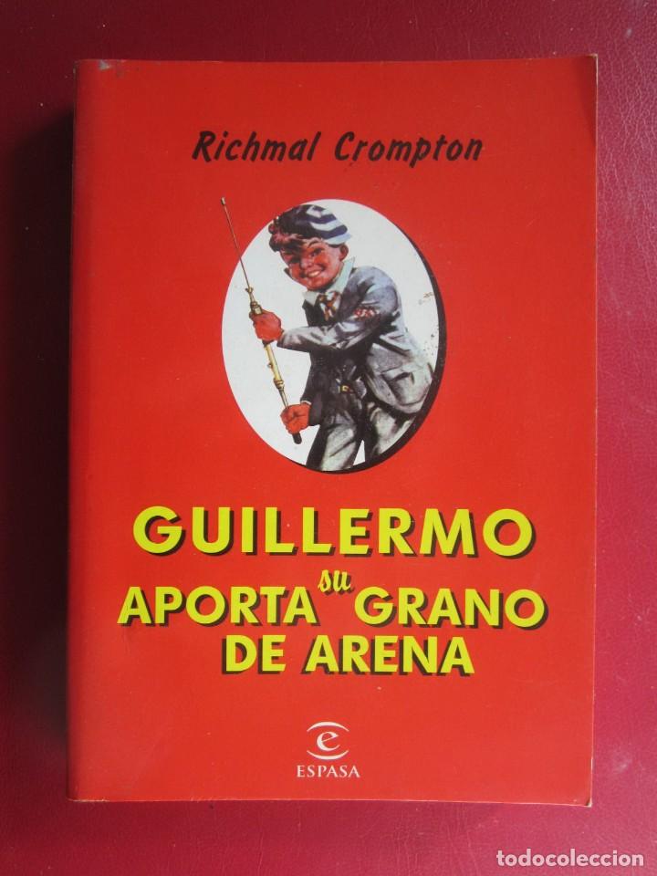 Libros antiguos: LIBRO GUILLERMO APORTA SU GRANO DE ARENA RICHMAL CROMPTON ESPASA - Foto 1
