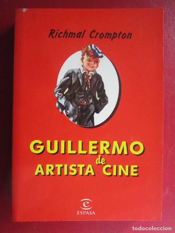 Libros antiguos: LIBRO  GUILLERMO ARTISTA DE CINE RICHMAL CROMPTON ESPASA - Foto 1