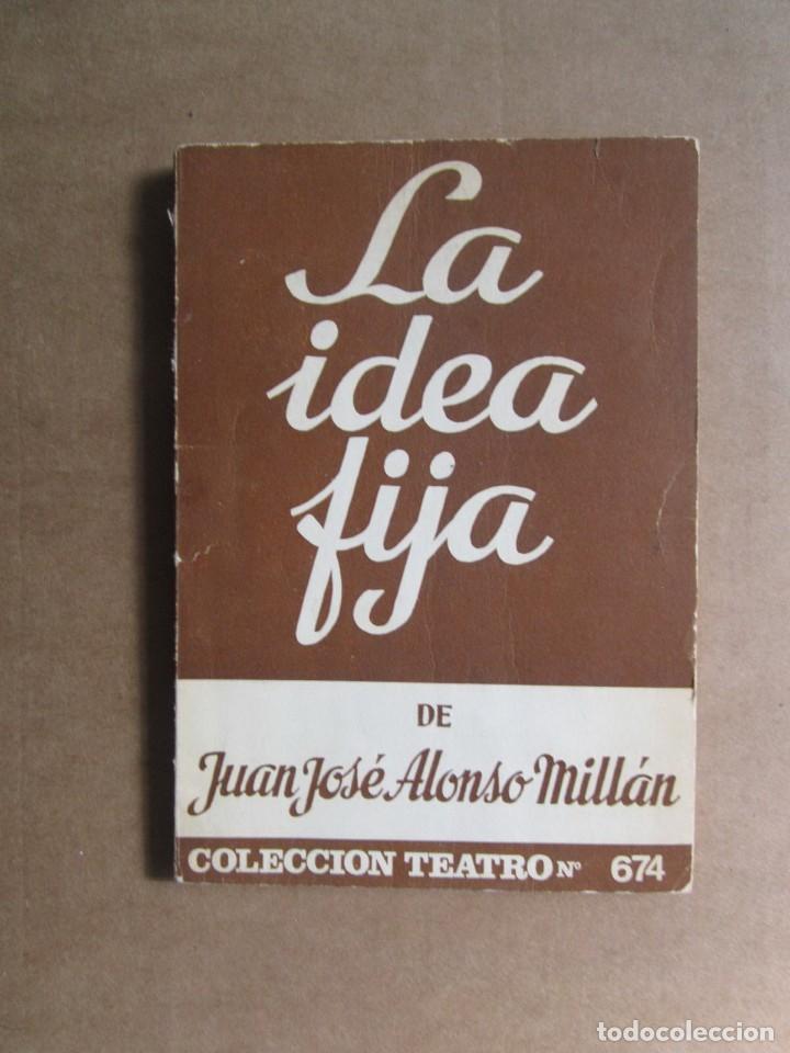 Libros antiguos: LIBRO LA IDEA FIJA ALONSO MILLAN - Foto 1