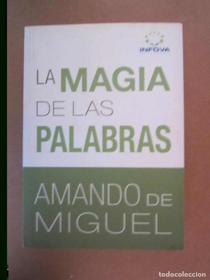 Libros antiguos: (308) LIBRO LA MAGIA DE LAS PALABRAS AMANDO DE MIGUEL - Foto 1
