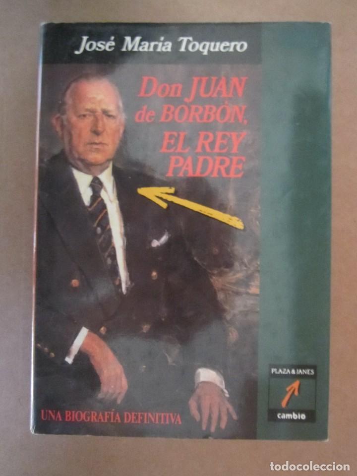 Libros antiguos: LIBRO DON JUAN DE BORBON EL REY PADRE - Foto 1