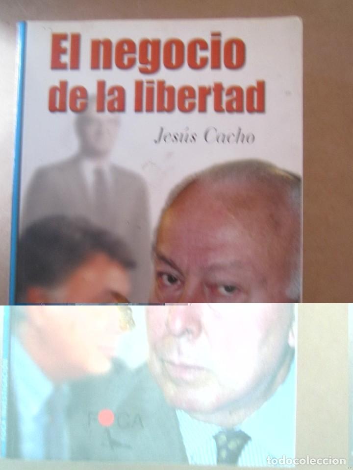 Libros antiguos: (225) LIBRO EL NEGOCIO DE LA LIBERTAD JESUS CACHO - Foto 1