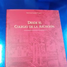 Libros antiguos: LIBRO-DESDE EL COLEGIO DE LA ASCENSIÓN-GODOFREDO GARABITO GREGORIO-NOS-JUNTA DE CASTILLA LEÓN-2003-. Lote 193865978