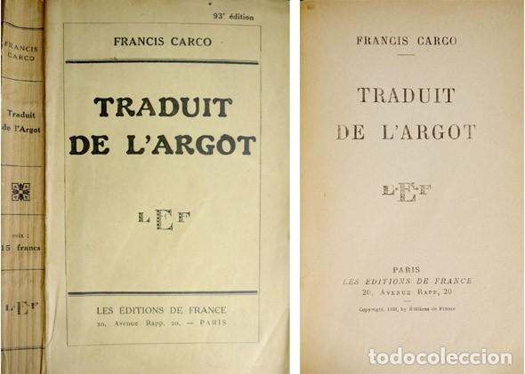 Libros antiguos: CARCO, Francis.  Traduit de l&rsquo;Argot.  1932. - Foto 1