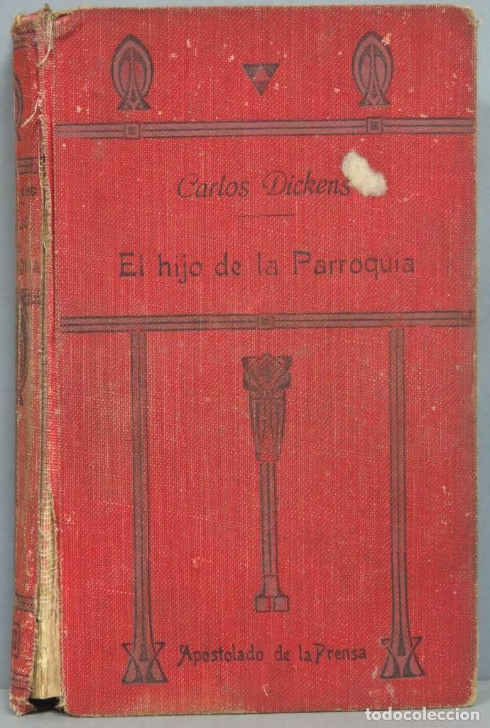 Libros antiguos: 1921.- EL HIJO DE LA PARROQUIA. DICKENS - Foto 1