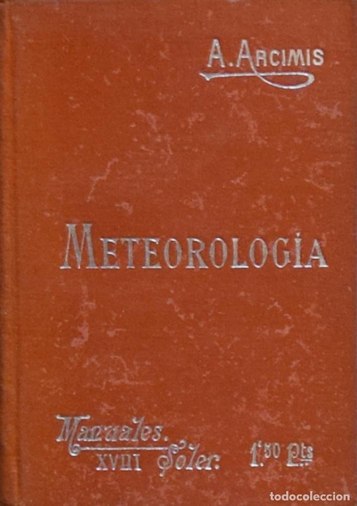Libros antiguos: METEREOLOG&Iacute;A - Augusto ARCIMIS - Foto 1