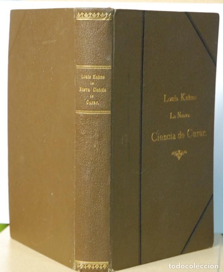 Libros antiguos: LOUIS KUHNE. LA NUEVA CIENCIA DE CURAR. - Foto 4