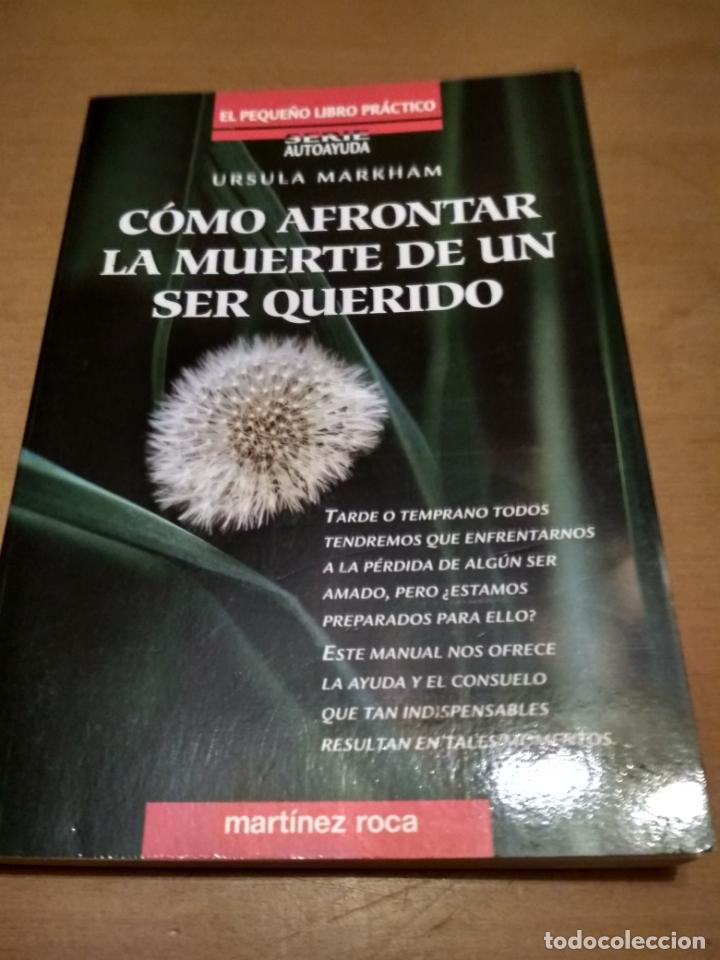Libros antiguos: Como afrontar la muerte de un ser querido - Foto 1