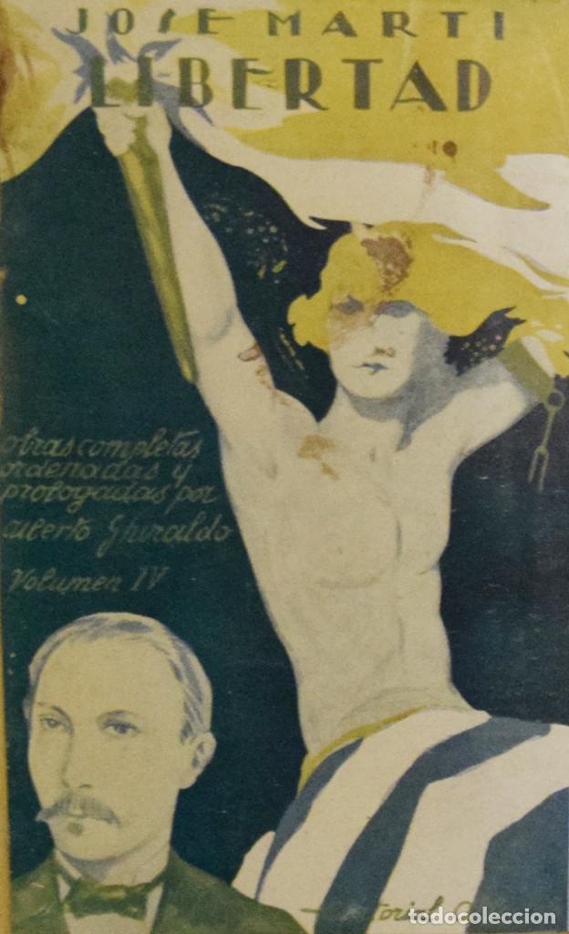 Libros antiguos: LIBERTAD - Jos&eacute; MART&Iacute; - Foto 1