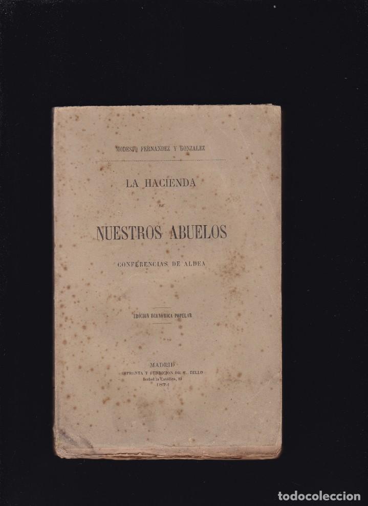 Old books: LA HACIENDA DE NUESTROS ABUELOS - MODESTO FERNANDEZ - CONFERENCIAS DE ALDEA - MADRID 1874
