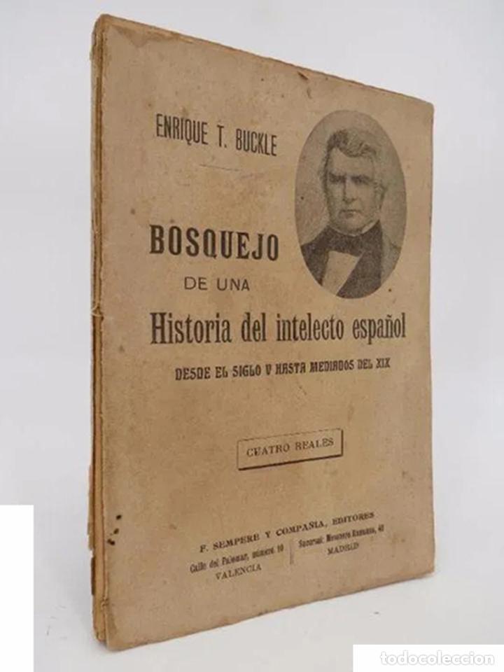 Livros antigos: BOSQUEJO DE UNA HISTORIA DEL INTELECTO HUMANO DESDE EL SIGLO V HASTA MEDIADOS DEL XIX (Enrique T. Bu