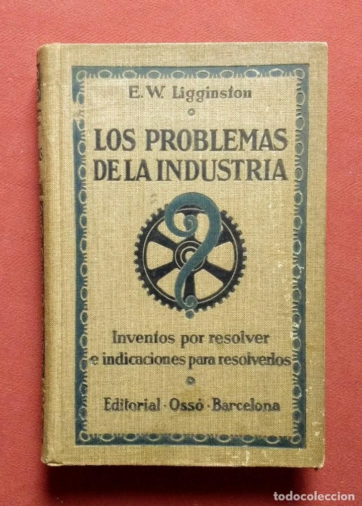 Libros antiguos: LOS PROBLEMAS DE LA INDUSTRIA - LIGGINSTON - Foto 1