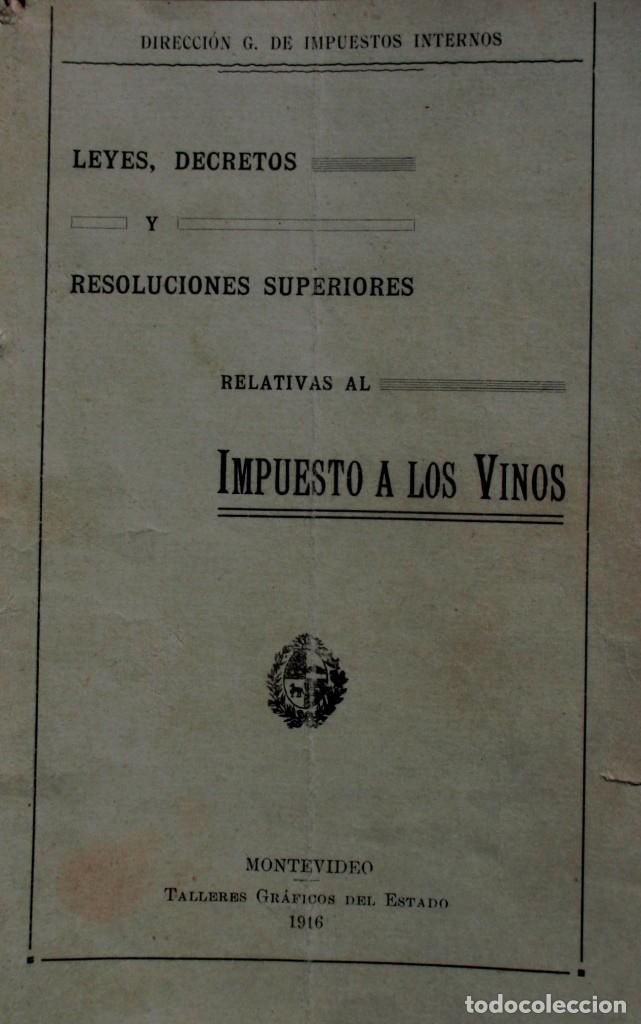 Libros antiguos: Folleto Control Impuesto Vinos Nacionales 1916 ViTICULTURA LEYES DISPOSICIONES SOLO WESTERN UNION
