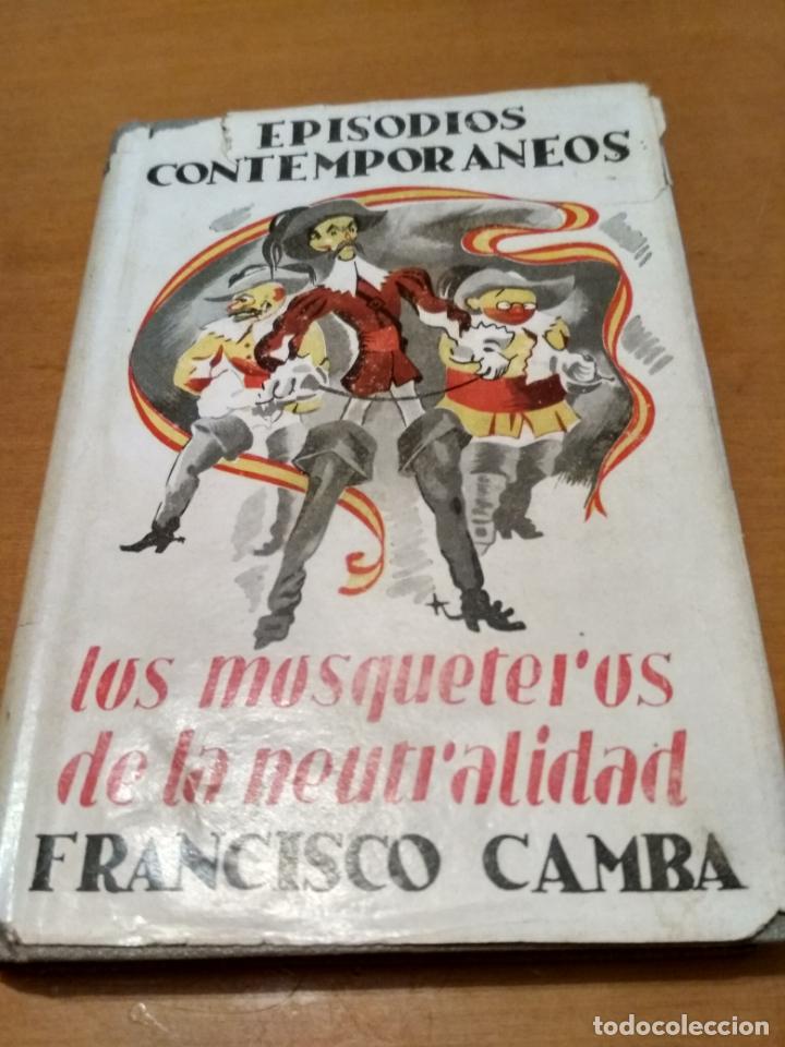 Libros antiguos: Los mosqueteros de la neutralidad - Foto 1