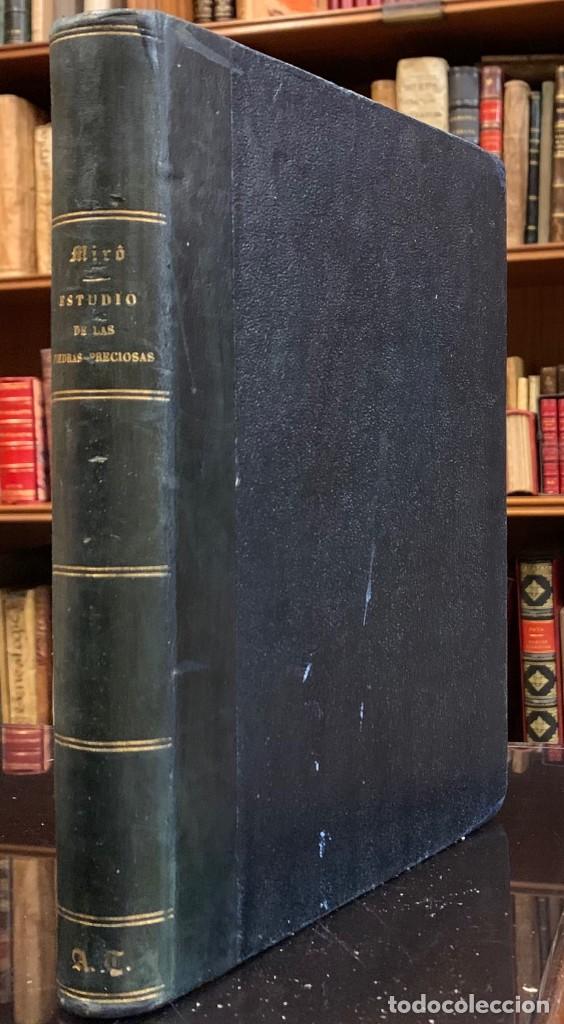 Libros antiguos: Estudio de las Piedras Preciosas. Su historia y caracteres en bruto y labradas con la descripci&oacute;n de