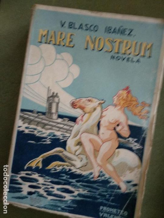Libros antiguos: BLASCO IB&Aacute;&Ntilde;EZ : MARE NOSTRUM (PROMETEO, - Foto 1