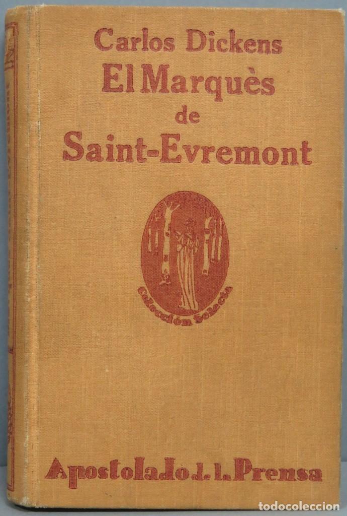 Libri antichi: 1924.- EL MARQU&Eacute;S DE SAINT-&Eacute;VREMONT. DICKENS